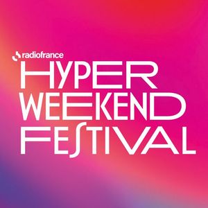 L’Hyper Weekend Festival 2026