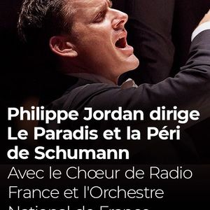 Philippe Jordan dirige Le Paradis et la Péri de Schumann le 23 janvier
