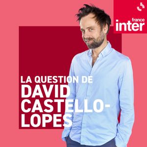 La question de David Castello Lopes
