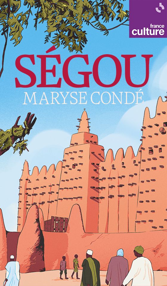 "Ségou" de Maryse Condé