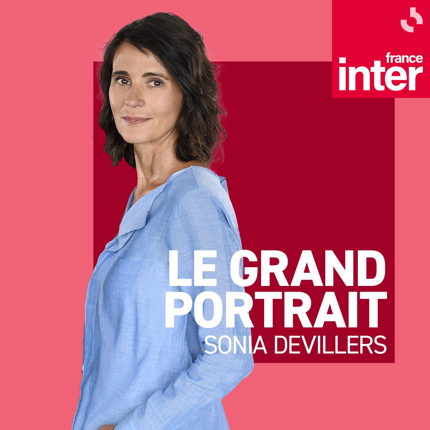 Le grand portrait - Sonia Devillers