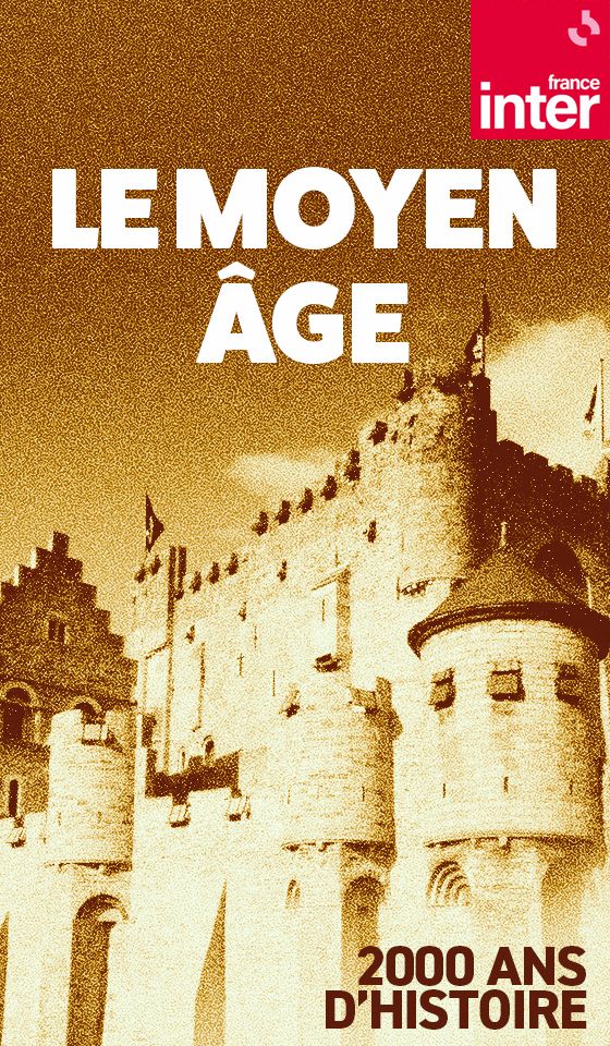 2000 ans d'Histoire : Le Moyen Âge vertical