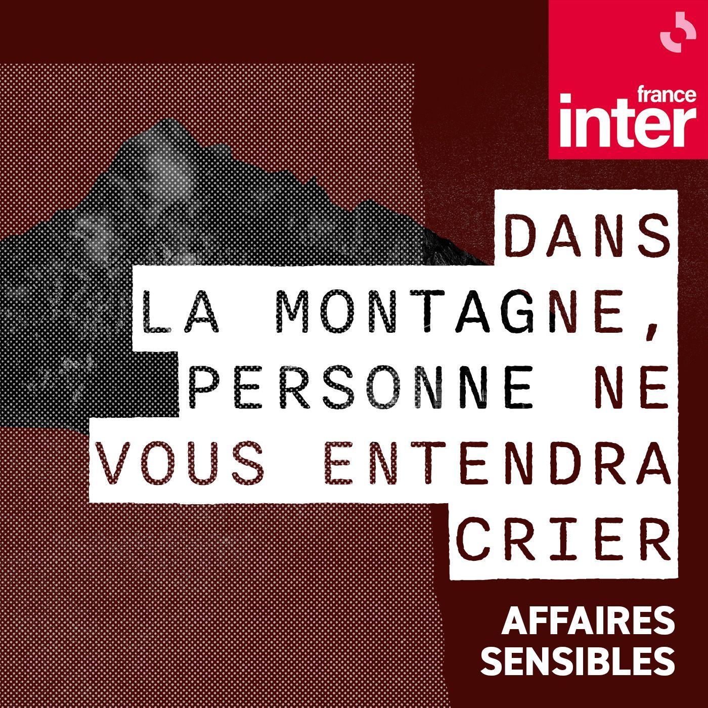 Dans la montagne, personne ne vous entendra crier carré